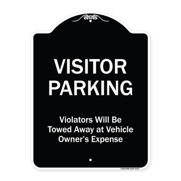 Signmission Designer Series-Visitor Parking Violators Will Be Towed Away Vehicle Owner, 24" x 18", BW-1824-9870 A-DES-BW-1824-9870 - main